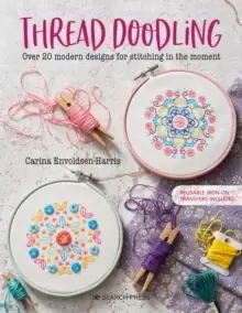 Image of Thread Doodling : Over 20 Modern Designs for Stitching in the Moment
