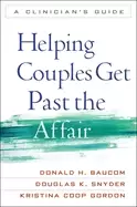 Image of helping couples get past the affair a clinicians guide