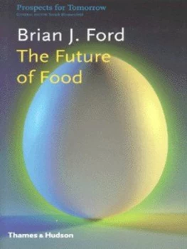 Image of The Future of Food by Brian J Ford Paperback
