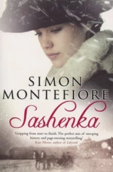 Image of Sashenka by Simon Montefiore Paperback