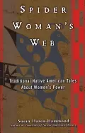 Image of spider womans web traditional native american tales about womens power