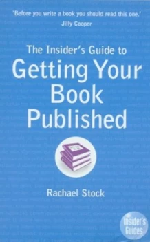 Image of The Insiders Guide to Getting Your Book Published by Rachael Stock Paperback