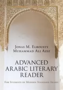 Image of Advanced Arabic Literary Reader : For Students of Modern Standard Arabic