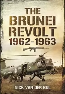 Image of The Brunei Revolt, 1962-1963