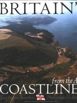 Image of Britains Coastlines from the Air by Jane Struthers Hardback