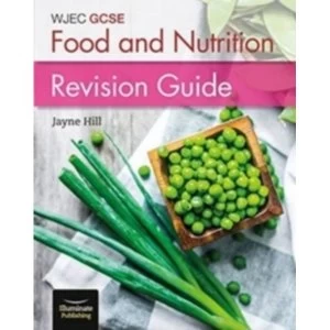 Wjec GCSE Food and Nutrition: Revision Guide