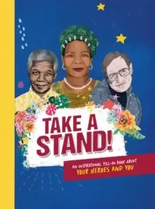 Image of Take A Stand : An inspirational fill-in book about your heroes and you