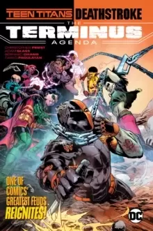 Image of Teen Titans/Deathstroke : The Terminus Agenda