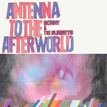 Image of SONNY & THE SUNSETS - Antenna to the Afterworld CD