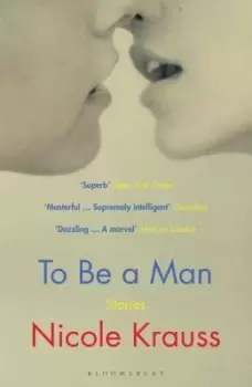 Image of To be a man - Nicole Krauss - Paperback - Used