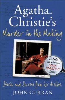 Image of Agatha Christies Murder in the Making by John Curran Book