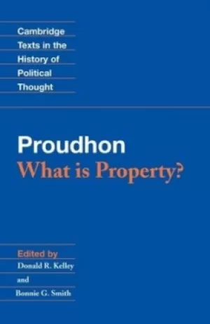 Image of Proudhon What is Property? by Pierre-Joseph Proudhon