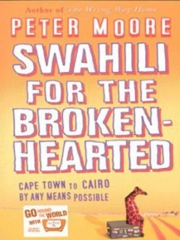 Image of Swahili for the Broken-Hearted by Peter Moore Paperback