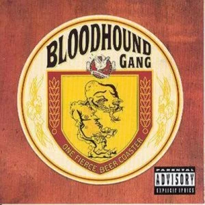 image of One Fierce Beer Coaster by The Bloodhound Gang CD Album