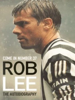 Image of Rob Lee by Rob Lee and Carl Liddle Hardback