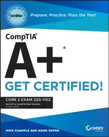Image of CompTIA A+ CertMike: Prepare. Practice. Pass the Test! Get Certified! : Core 2 Exam 220-1102