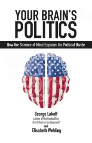 Image of Your brains politics by George Lakoff