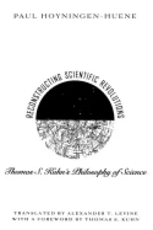 Image of reconstructing scientific revolutions thomas s kuhns philosophy of science