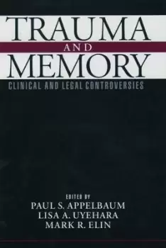 Image of Trauma and Memory by Paul S. Appelbaum