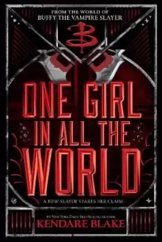 Image of One Girl In All The World by Kendare Blake