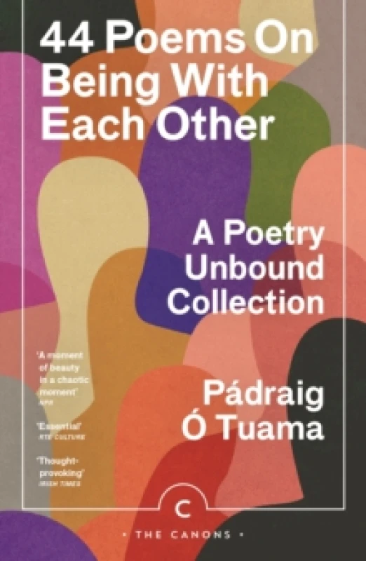 Image of 44 Poems on Being with Each Other : A Poetry Unbound Collection Paperback / softback