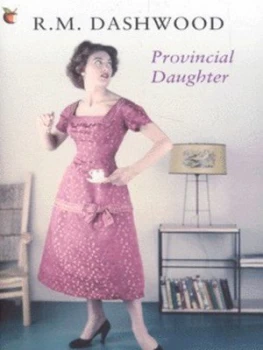 Image of Provincial Daughter by R.M. Dashwood Paperback