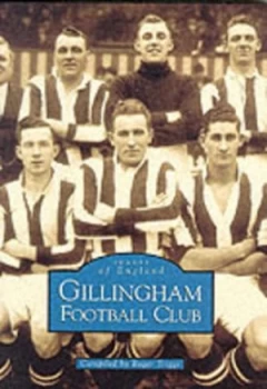 Image of Gillingham Football Club by Roger Triggs Book