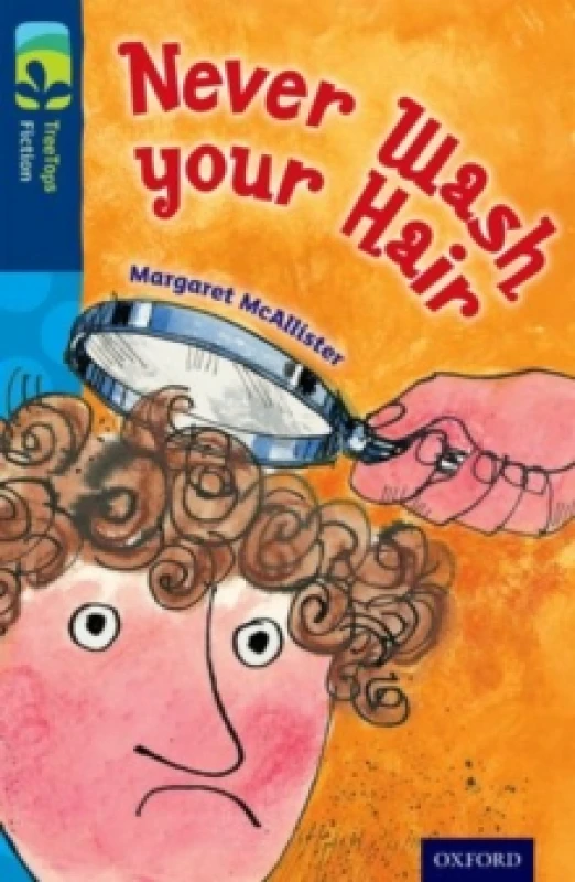 Image of Margaret McAllister Oxford Reading Tree TreeTops Fiction: Level 14 More Pack A: Never Wash your Hair Book Multi unisex