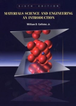 Image of Materials Science and Engineering by William D. Callister Jr. Hardback