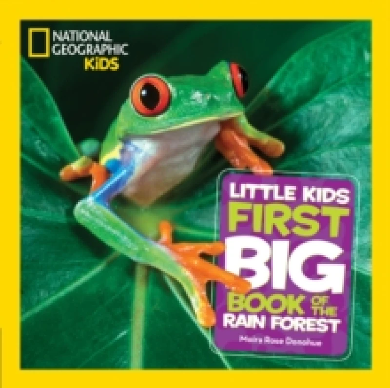 Image of National Geographic little kids first big book of the rain forest 9781426331718