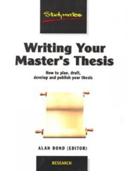 Image of Writing Your Masters Thesis by Alan Bond Paperback
