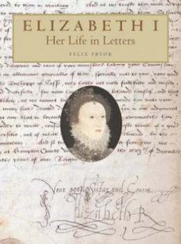 Image of Elizabeth I by Felix Pryor Hardback