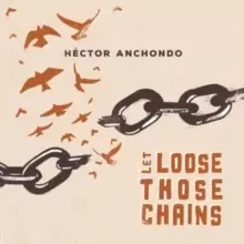 Image of Let Loose Those Chains