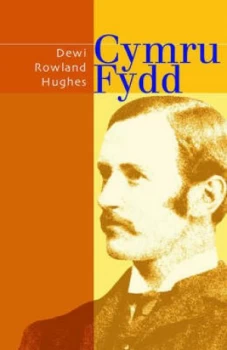 Image of Cymru Fydd by Dewi Rowland Hughes Book