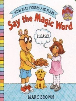 Image of Say the Magic Word by Marc Tolon Brown Hardback