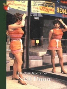 Image of Up the Junction by Nell Dunn Book