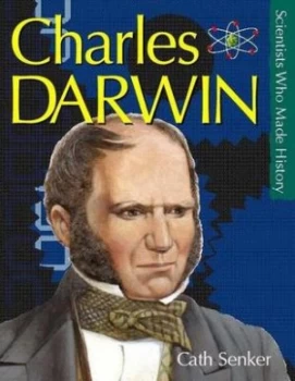 Image of Charles Darwin by Cath Senker Hardback