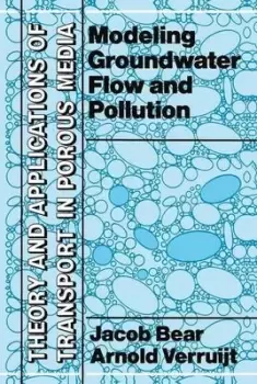 Image of Modelling groundwater flow and pollution by Jacob Bear
