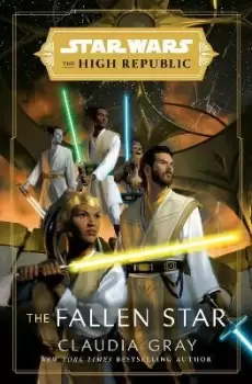Image of Star Wars: The Fallen Star (The High Republic) by Claudia Gray