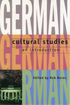 Image of German Cultural Studies by Rob Burns Paperback