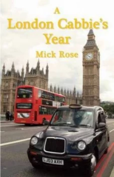 Image of A London Cabbies Year by Michael Rose Paperback