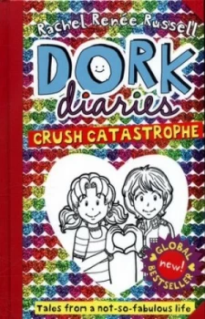 Image of Crush Catastrophe by Rachel Renee Russell Hardback