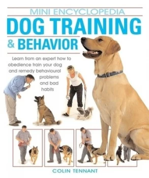 Image of Mini encyclopedia of dog training & behavior by Colin Tennant