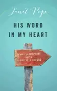 Image of his word in my heart memorizing scripture for a closer walk with god pope j