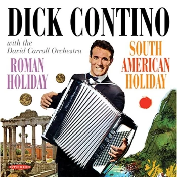 Image of Dick Contino - Roman Holiday/South American Holiday CD