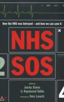 Image of Nhs Sos by Raymond Tallis Paperback