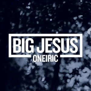 Image of Oneiric by Big Jesus CD Album