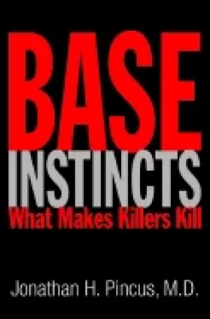 Image of base instincts what makes killers kill