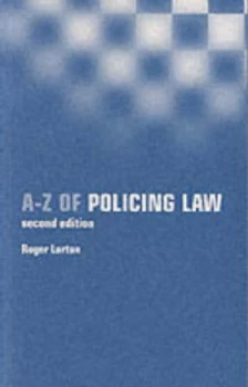 Image of A-Z of Policing Law by Roger Lorton Paperback
