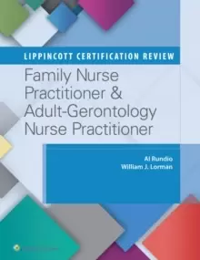 Image of Lippincott Certification Review: Family Nurse Practitioner & Adult-Gerontology Nurse Practitioner